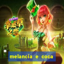 melancia e coca cola faz mal